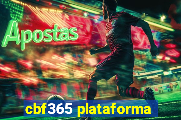 cbf365 plataforma